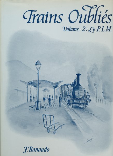 banaudo_trains_oublies_2_plm_site_grand.jpg